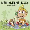 Der kleine Nils - April, April ...! (Die besten Telefonstreiche des Jahres)